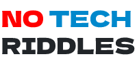 No TECH RIDDLES